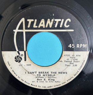 BEN E KING - I CAN’T BREAK THE NEWS TO MY SELF