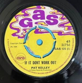 PAT KELLY - IF IT DON'T WORK OUT