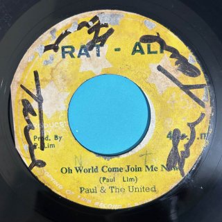 PAUL & THE UNITED - OH WORLD COME JOIN ME NOW