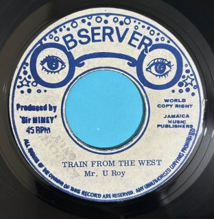 U ROY - TRAIN FROM THE WEST