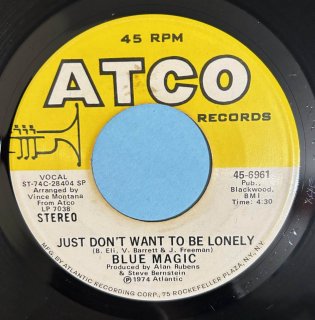 BLUE MAGIC - JUST DONT WANT TO BE LONELY