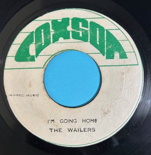 WAILERS - I'M GOING HOME