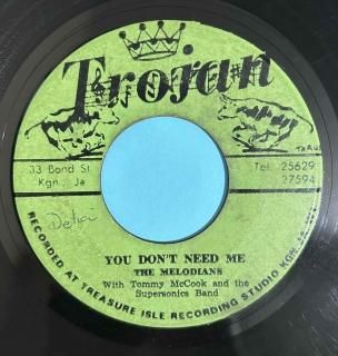 MELODIANS - YOU DONT NEED ME