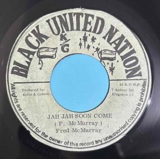 FRED MCMURRAY - JAH JAH SOON COME