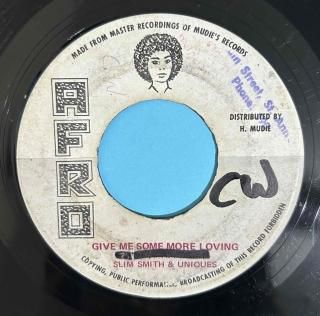 UNIQUES - GIVE ME SOME MORE LOVING