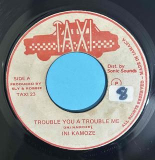 INI KAMOZE - TROUBLE YOU A TROUBLE ME