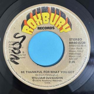 WILLIAM DEVAUGHN - BE THANKFUL FOR WHAT YOU GOT