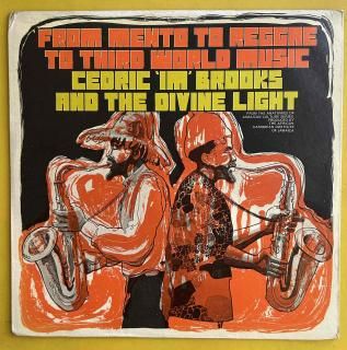CEDRIC IM BROOKS - FROM MENTO TO REGGAE TO THIRD WORLD MUSIC