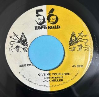 JACK MILLER - GIVE ME YOUR LOVE