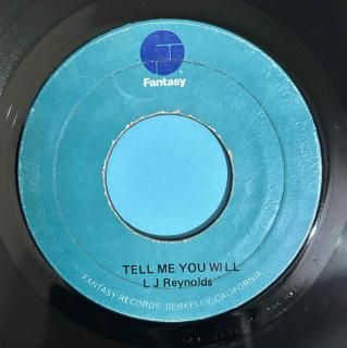 LJ REYNOLDS - TELL ME YOU WILL