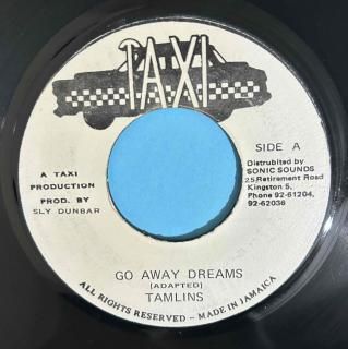 TAMLINS - GO AWAY DREAMS