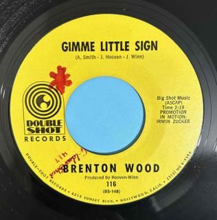 BRENTON WOOD - GIMME LITTLE SIGN