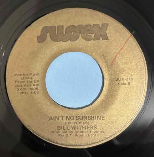 BILL WITHERS - AINT NO SUNSHINE