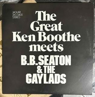 THE GREAT KEN BOOTHE MEETS BB SEATON & GAYLADS