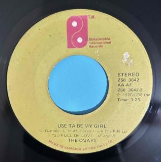 THE OJAYS - USE TA BE MY GIRL