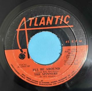 SPINNERS - ILL BE AROUND