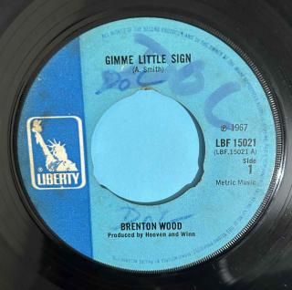 BRENTON WOOD - GIMME LITTLE SIGN