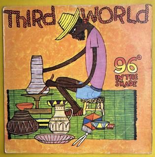 THIRD WORLD - 96 DEGREE IN THE SHADE