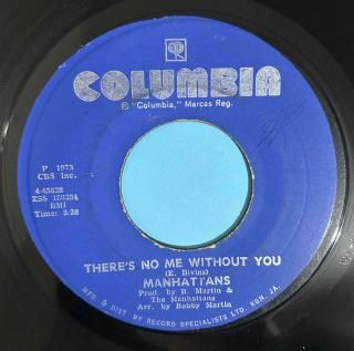 MANHATTANS - THERES NO ME WITHOUT YOU