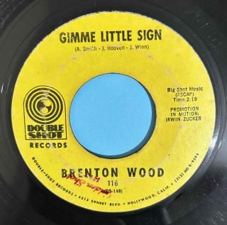 BRENTON WOOD - GIMME LITTLE SIGN