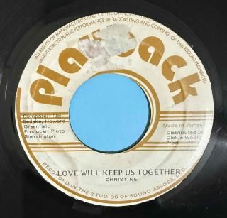 CHRISTINE - LOVE WILL KEEP US TOGETHER