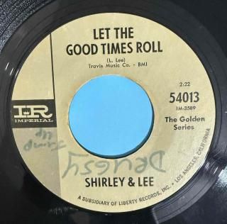 SHIRLEY & LEE - LET THE GOOD TIMES ROLL