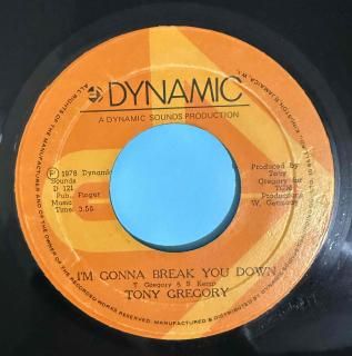 TONY GREGORY - IM GONNA BREAK YOU DOWN