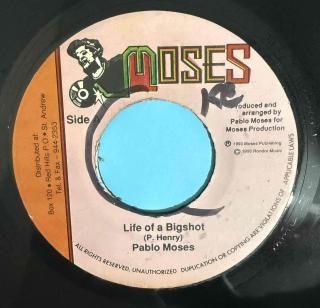 PABLO MOSES - LIFE OF A BIGSHOT