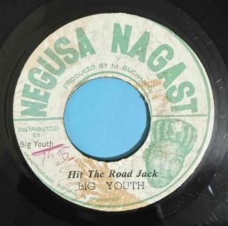 BIG YOUTH - HIT THE ROAD JACK