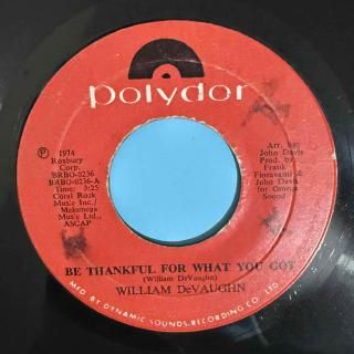 WILLIAM DEVAUGHN - BE THANKFUL FOR WHAT YOU GOT