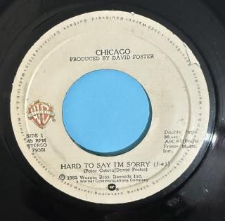 CHICAGO - HARD TO SAY IM SORRY
