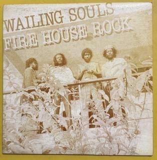 WAILING SOULS - FIRE HOUSE ROCK