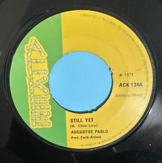 AUGUSTUS PABLO - STILL YET