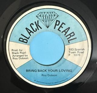 ROY DOBSON - BRING BACK YOUR LOVING