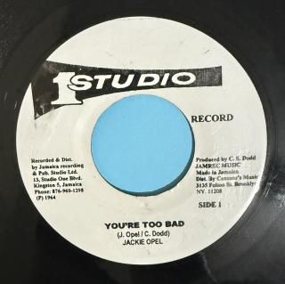 JACKIE OPEL - YOURE TOO BAD
