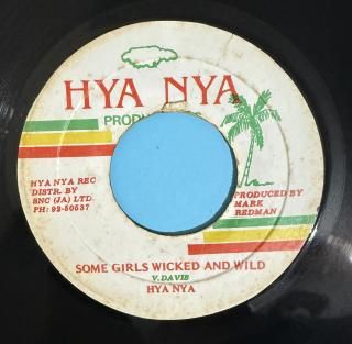 HYA NYA - SOME GIRLS WICKED AND WILD