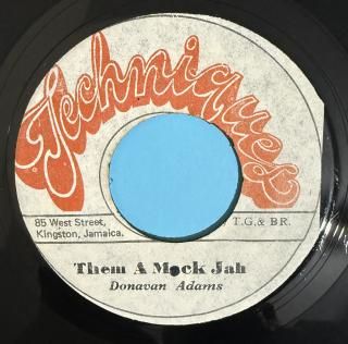 DONAVAN ADAMS - THEM A MACK JAH