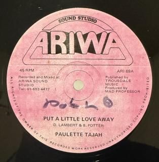 PAULETTE TAJAH - PUT A LITTLE LOVE AWAY
