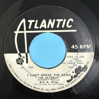 BEN E KING - I CANT BREAK THE NEWS TO MY SELF
