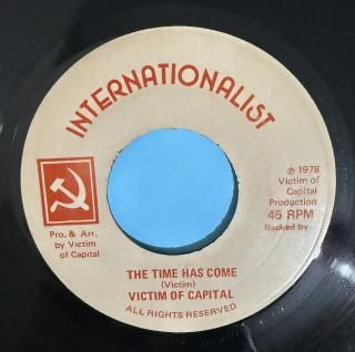 VICTIM OF CAPITAL - THE TIME HAS COME