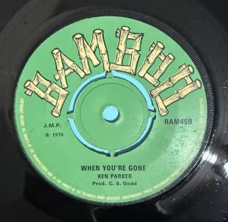 KEN PARKER - WHEN YOU'RE GONE