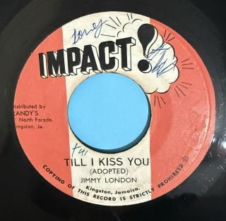 JIMMY LONDON - TILL I KISS YOU