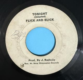 FLICK AND SLICK - TONIGHT