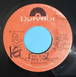 SLY SLICK & WICKED - SHO NUFF