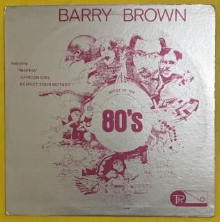 BARRY BROWN - MAFFIA / ARTIST OF THE 80'S