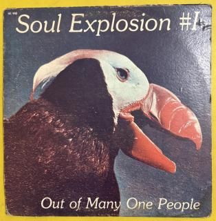 SOUL EXPLOSION BAND - OUT OF MANY ONE PEOPLE