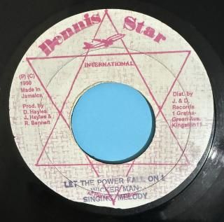 SINGING MELODY & WICKER MAN - LET THE POWER FALL ON I