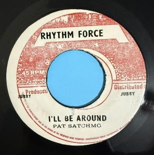 PAT SATCHMO - ILL BE AROUND