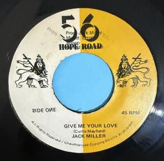 JACK MILLER - GIVE ME YOUR LOVE