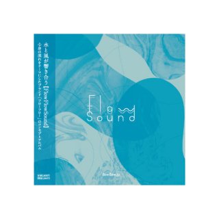 FlowFlowSound CD<img class='new_mark_img2' src='https://img.shop-pro.jp/img/new/icons61.gif' style='border:none;display:inline;margin:0px;padding:0px;width:auto;' />